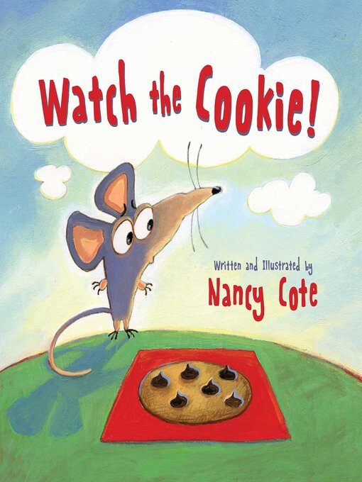 Title details for Watch the Cookie! by Nancy Cote - Available